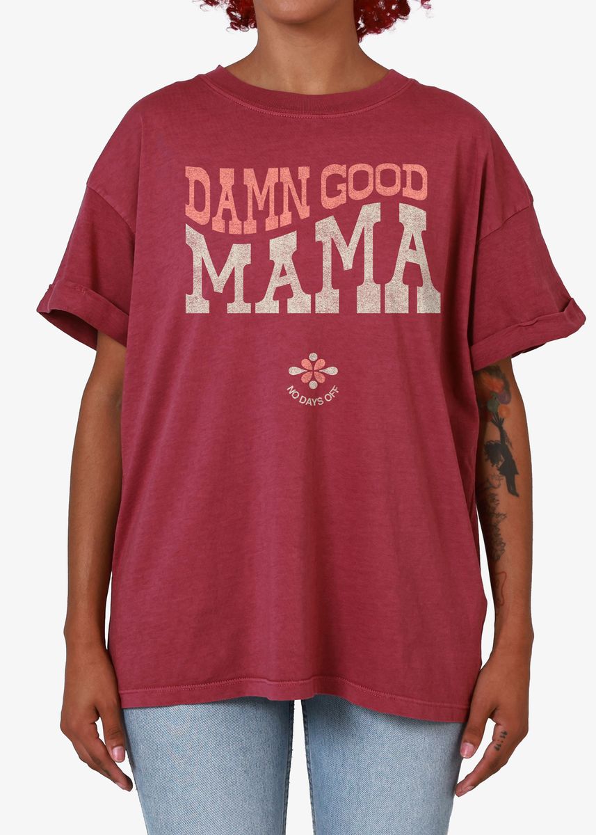 Damn Good Mama Tee