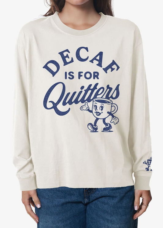Decaf is for Quitters