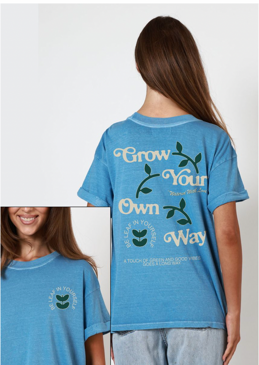 Grow Your Own Way Tee